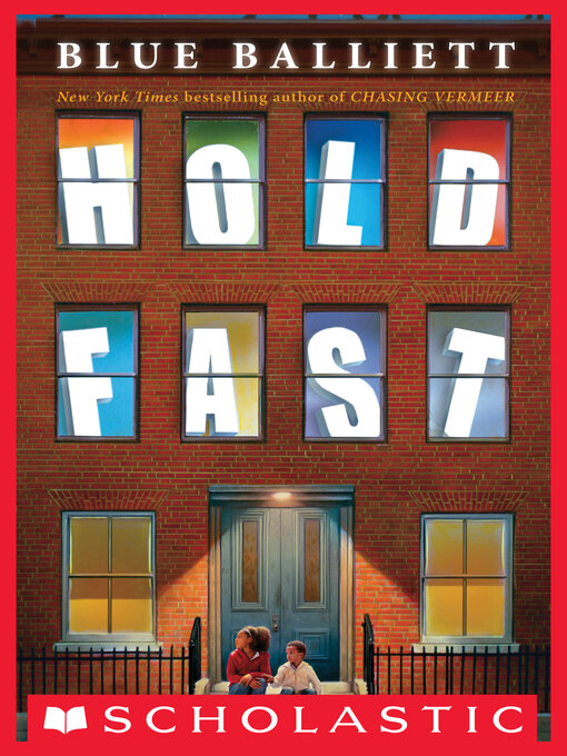 Title details for Hold Fast by Blue Balliett - Wait list